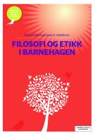 Filosofi og etikk i barnehagen