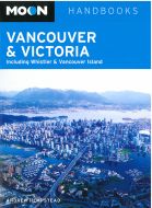 Vancouver &amp; Victoria: Including Whistler &amp; Vancouver Island