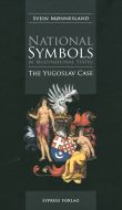 National symbols in multinational states : the Yugoslav case