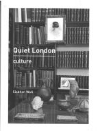 Quiet London: Culture