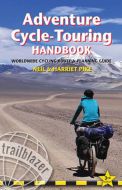 Adventure Cycle-Touring Handbook: Worldwide Cycling Route &amp; Planning Guide