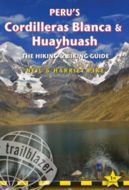 Peru´s Cordilleras Blanca &amp; Huayhuash: The Hiking &amp; Biking Guide