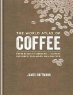 The World Atlas of Coffee: From beans to brewing