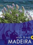 Madeira: Walk &amp; Eat