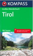 Tirol: 156 Touren, Kompass Grosses Wanderbuch