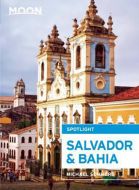 Salvador &amp; Bahia Spotlight