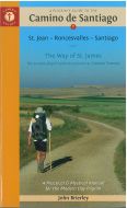 A Pilgrim´s Guide to the Camino De Santiago: St. Jean Pied, Roncesvalles, Santiago : The Way of St. James (Cam.Francés)