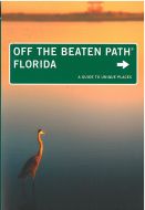 Off the Beaten Path Florida: A Guide to Unique Places