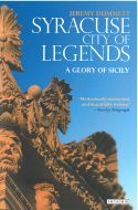 Syracuse, City of Legends: A Glory of Sicily