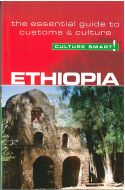 Culture Smart Ethiopia: The essential guide to customs &amp; culture