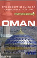 Culture Smart Oman: The essential guide to customs &amp; culture