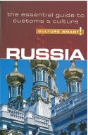 Culture Smart Russia: The essential guide to customs &amp; culture