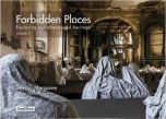 Forbidden Places: Exploring our abandoned heritage