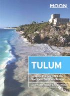 Tulum: Including Chichen Itza &amp; the Sian Ka´an Biosphere Reserve