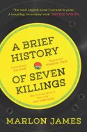 A Brief History of Seven Killings