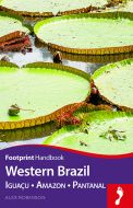 Western Brazil Handbook: Iguacu, Amazon, Pantanal