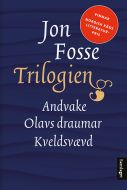 Trilogien  (Andvake. Olavs draumar. Kveldsvævd)