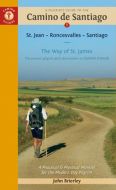 A Pilgrim´s Guide to the Camino De Santiago: St. Jean Pied, Roncesvalles, Santiago