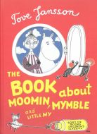 The Book about Moomin, Mymble and Little My