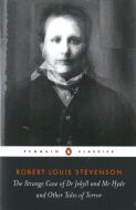 The Strange Case of Dr. Jekyll and Mr. Hyde and Other Tales of Terror