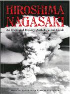 Hiroshima and Nagasaki: An Illustrated History and Guide