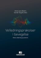 Veiledningspraksiser i bevegelse