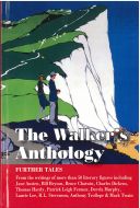 The Walker´s Anthology: Further Tales