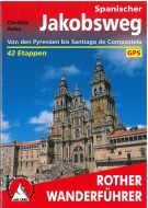 Spanischer Jakobsweg: Von den Pyrenäen bis Santiago de Compostela und weiter bis Finisterre und Muxia : Alle Etappen