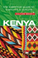 Culture Smart Kenya: The essential guide to customs &amp; culture