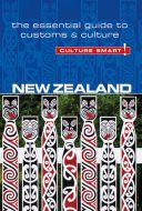 Culture Smart New Zealand: The essential guide to customs &amp; culture