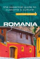 Culture Smart Romania: The essential guide to customs &amp; culture