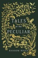 Tales of the Peculiar