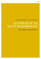 Litteratur- og kulturformidling : nye analyser og perspektiver