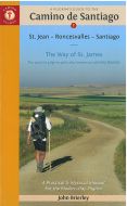 A Pilgrim´s Guide to the Camino De Santiago: St. Jean Pied, Roncesvalles, Santiago, A