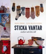 Sticka vantar : sockor och lite till