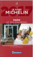 Paris et ses environs 2017 Michelin Hotels &amp; Restaurants