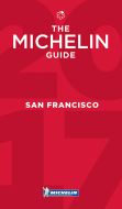 San Francisco Bay Area &amp; Wine Country 2017 Michelin Restaurants