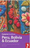 Peru, Bolivia &amp; Ecuador Handbook