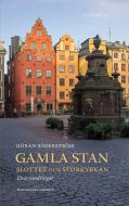 Gamla Stan: slottet och Storkyrkan