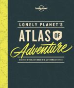 Lonely Planet´s Atlas of Adventure