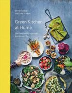 Green Kitchen at Home: Quick and Healthy Vegetarian Food for Everyday