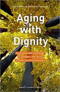 Aging with dignity