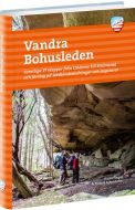 Vandra Bohusleden : samtliga 27 etapper från Lindome till Strömstad och förslag på weekendvandringar och dagsturer