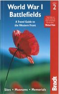 World War I Battlefields: A Travel Guide to the Western Front: Sites, Museums, Memorials