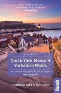 Slow Travel: North York Moors &amp; Yorkshire Wolds, Bradt Travel Guide