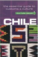 Culture Smart Chile: The essential guide to customs &amp; culture