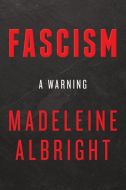 Fascism: A Warning