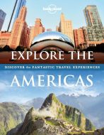 Explore the Americas: Discover 60 Fantastic Travel Experiences