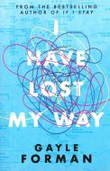 I Have Lost My Way