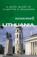 Culture Smart Lithuania: The essential guide to customs &amp; culture